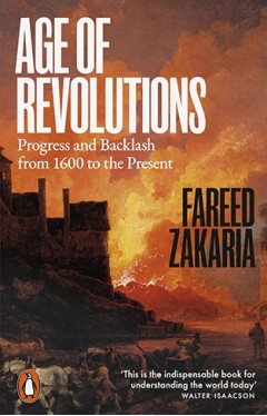 Age of Revolutions: Progress and Backlash from 1600 to the Present